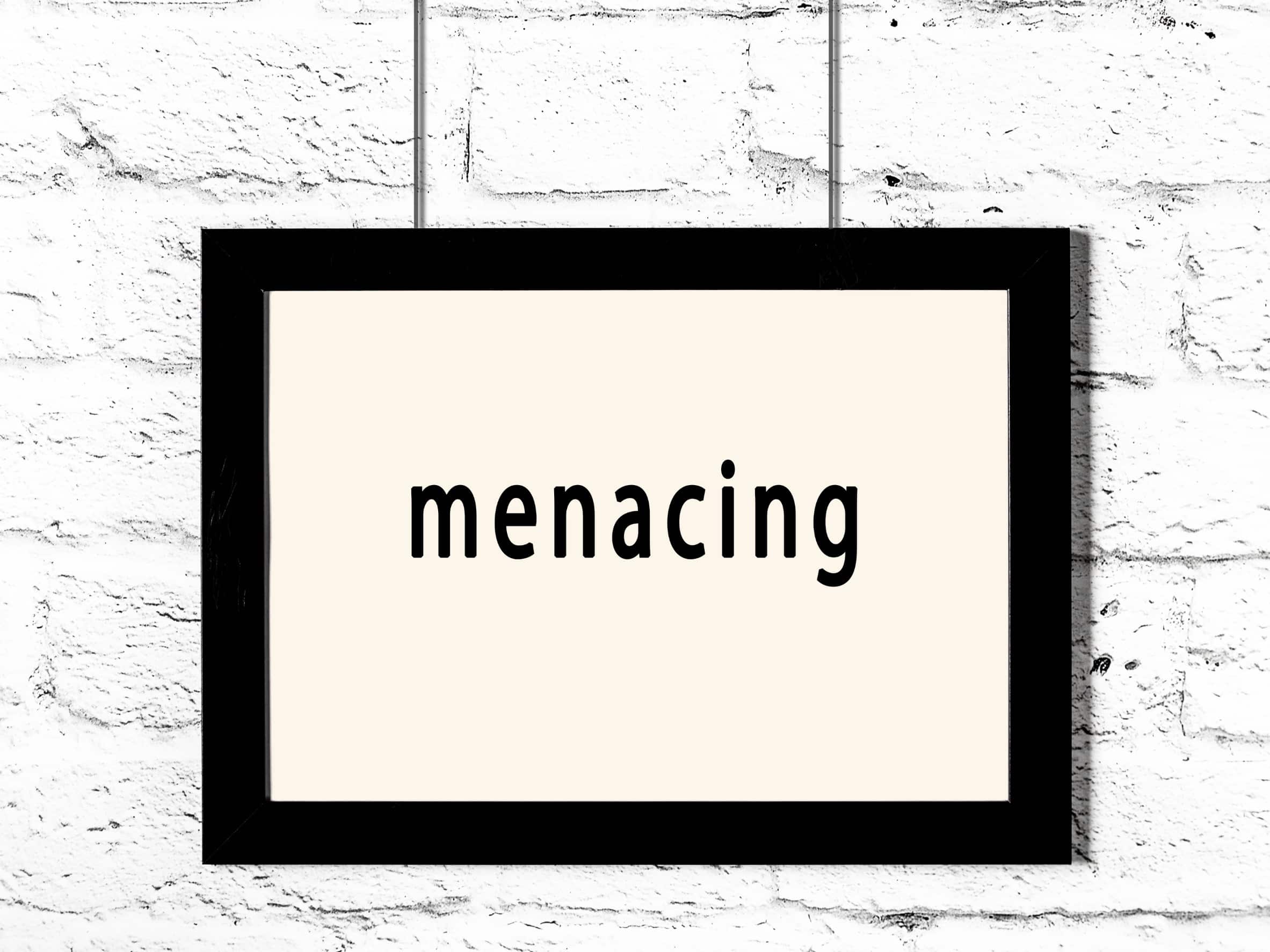 menacing meaning (with examples) 